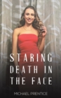 Image for Staring Death in the Face