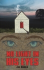 Image for No Light in His Eyes