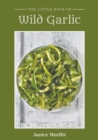 Image for The little book of wild garlic