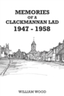 Image for Memories of a Clackmannan Lad 1947 – 1958