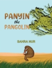 Image for Panyin the Pangolin