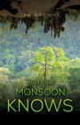 Image for What the Monsoon Knows