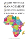Image for Quality Assurance in the Management of Examinations Systems in Sub-Saharan Africa