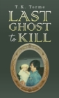 Image for Last Ghost To Kill