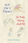 Image for Old Jim&#39;s poems for kids, young and old