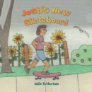 Image for Josh&#39;s New Skateboard