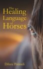 Image for The healing language of horses
