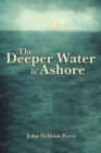 Image for The deeper water is ashore