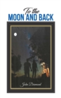 Image for To the moon and back