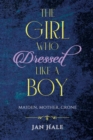 Image for The Girl Who Dressed like a Boy