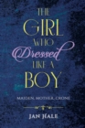 Image for The girl who dressed like a boy