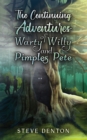 Image for The Continuing Adventures of Warty Willy and Pimples Pete