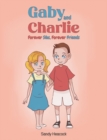 Image for Gaby and Charlie Forever Sibs, Forever Friends