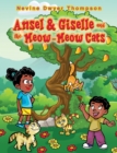 Image for Ansel &amp; Giselle and the Meow-Meow Cats