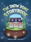 Image for The Snow Dome Storybook