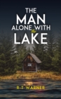Image for The Man Alone With the Lake