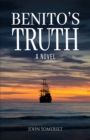 Image for Benito&#39;s Truth: A Novel