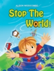 Image for Stop the world!