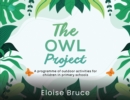 Image for The OWL Project  : a programme of outdoor activities for children in primary schools
