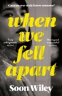 Image for When We Fell Apart: &#39;Truly Unforgettable&#39; Abi Dare
