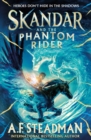 Skandar and the phantom rider - Steadman, A.F.