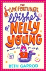 Image for The (Un)fortunate Wishes of Nelly Young