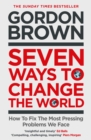 Image for Seven ways to change the world  : how to fix the most pressing problems we face