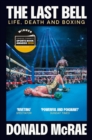 The Last Bell : Life, Death and Boxing
