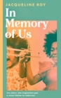 Image for In Memory of Us: A Profound Evocation of Memory and Post-Windrush Life in Britain