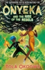 Image for Onyeka and the rise of the rebels