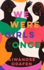 Image for We Were Girls Once