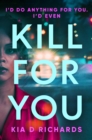 Image for Kill For You