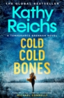 Image for Cold, Cold Bones: The Brand New Temperance Brennan Thriller