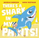 Image for There&#39;s A Shark in My Pants