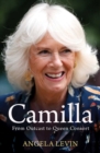 Image for Camilla, Duchess of Cornwall  : from outcast to future Queen Consort