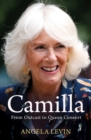 Image for Camilla, Duchess of Cornwall: From Outcast to Future Queen Consort