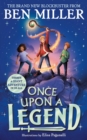 Image for Once Upon a Legend: A giant adventure from the author of smash hit The Day I Fell into a Fairytale