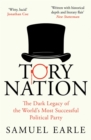 Image for Tory Nation: How One Party Took Over