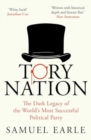 Image for Tory nation  : how one party took over
