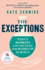 Image for Exceptions: Nancy Hopkins and the Fight for Women in Science