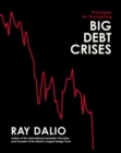 Image for Principles for Navigating Big Debt Crises