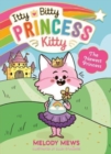 Image for Itty Bitty Princess Kitty: The Newest Princess