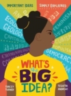 Image for What&#39;s the Big Idea?
