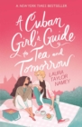 Image for Cuban Girl&#39;s Guide to Tea and Tomorrow