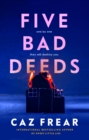 Image for Five bad deeds
