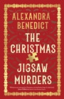 The Christmas jigsaw murders - Benedict, Alexandra
