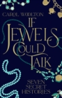 Image for If Jewels Could Talk