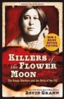 Image for Killers of the flower moon  : the Osage murders and the birth of the FBI