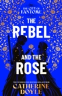 Image for The Rebel and the Rose