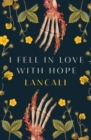 Image for I fell in love with hope